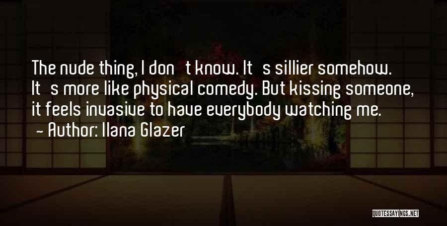 Ilana Glazer Quotes 1685790
