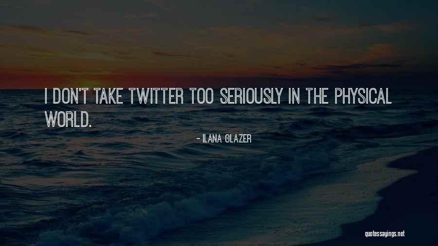 Ilana Glazer Quotes 2115318 Ilana Glazer Quotes 2115318
