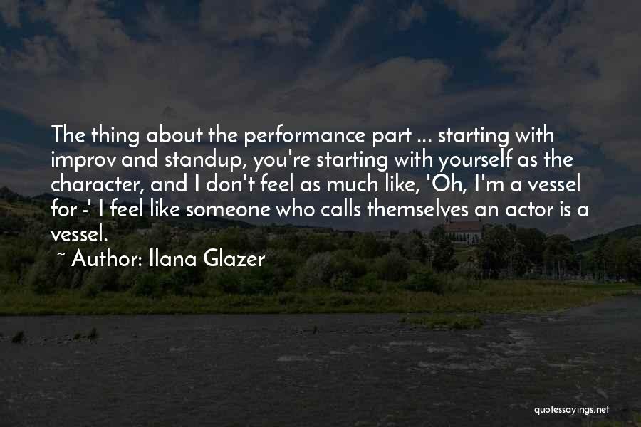 Ilana Glazer Quotes 391798