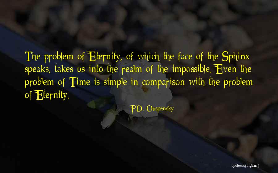 Ilana Muhlstein Quotes By P.D. Ouspensky Ilana Muhlstein Quotes By P.D. Ouspensky