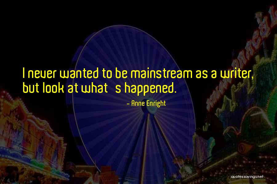 Ilans Glenside Quotes By Anne Enright Ilans Glenside Quotes By Anne Enright