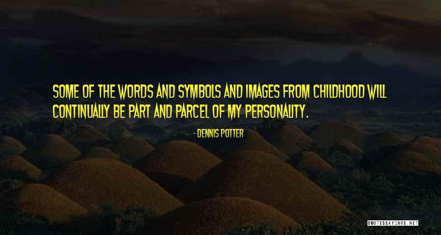 Ilardi Psychiatric Services Quotes By Dennis Potter Ilardi Psychiatric Services Quotes By Dennis Potter