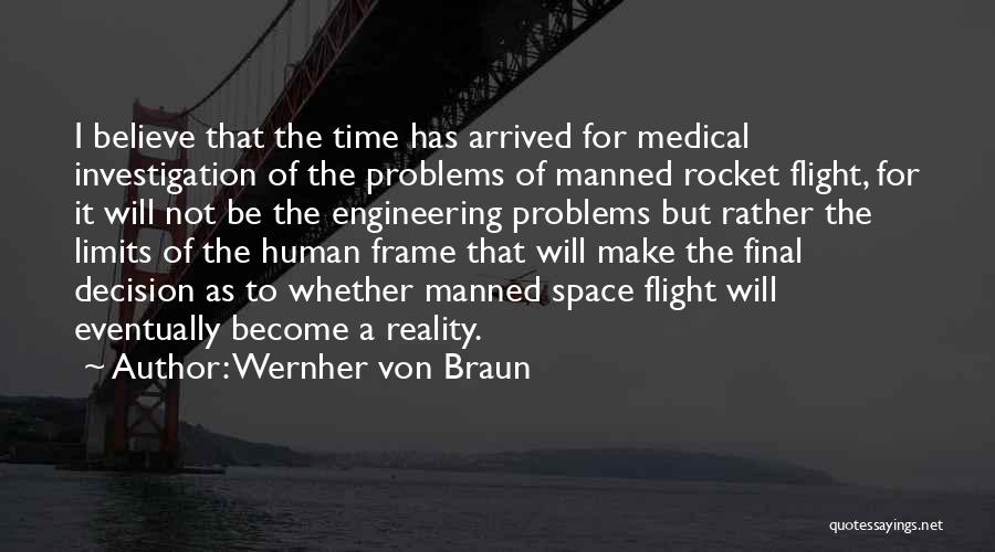 Ilatre Quotes By Wernher Von Braun