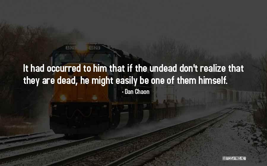 Ilave Kelimesinin Quotes By Dan Chaon Ilave Kelimesinin Quotes By Dan Chaon