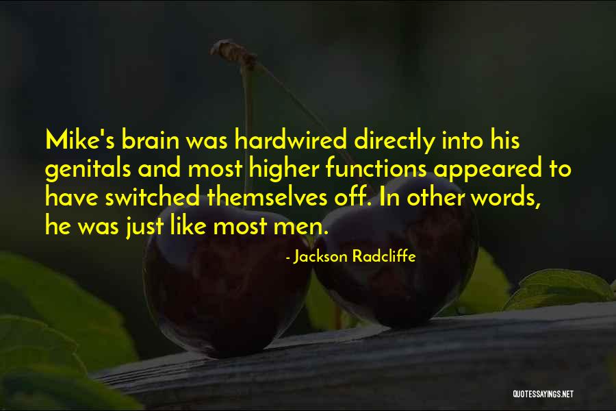 Ilbetriver Quotes By Jackson Radcliffe Ilbetriver Quotes By Jackson Radcliffe