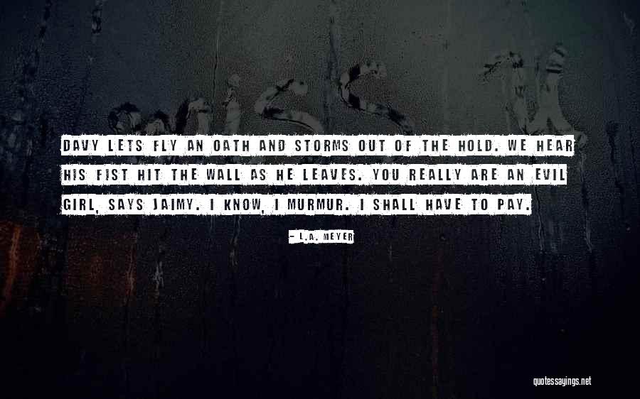 Ildar Rivera Quotes By L.A. Meyer Ildar Rivera Quotes By L.A. Meyer