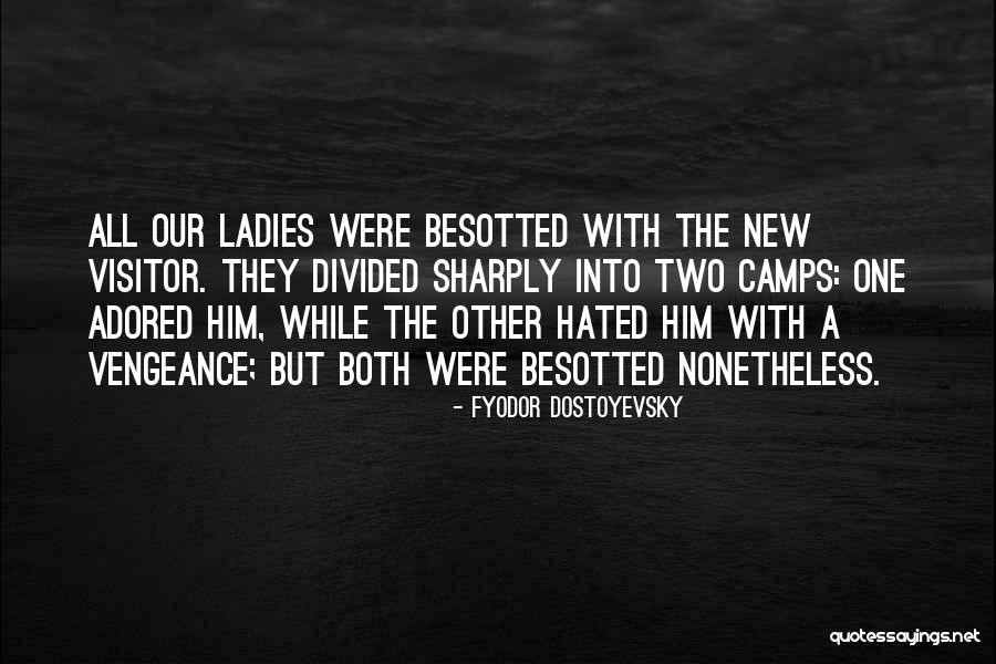 Ildemaro Torre Quotes By Fyodor Dostoyevsky Ildemaro Torre Quotes By Fyodor Dostoyevsky