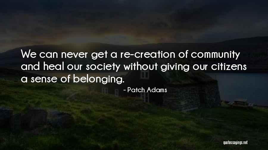 Ileanna Simancass Birthplace Quotes By Patch Adams Ileanna Simancass Birthplace Quotes By Patch Adams