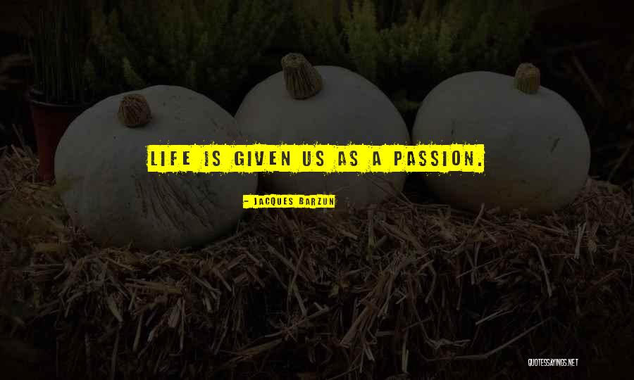 Ileisrcal Valve Quotes By Jacques Barzun Ileisrcal Valve Quotes By Jacques Barzun