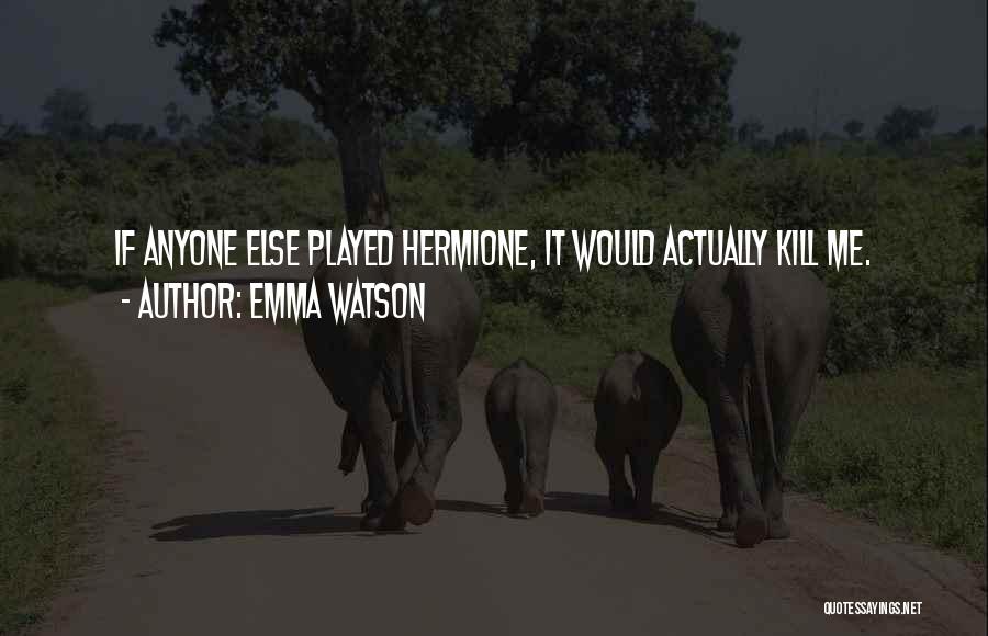Iletisim Kuramlari Quotes By Emma Watson