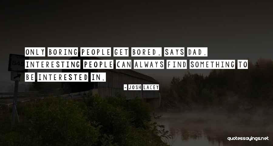 Ilga Quotes By Josh Lacey Ilga Quotes By Josh Lacey