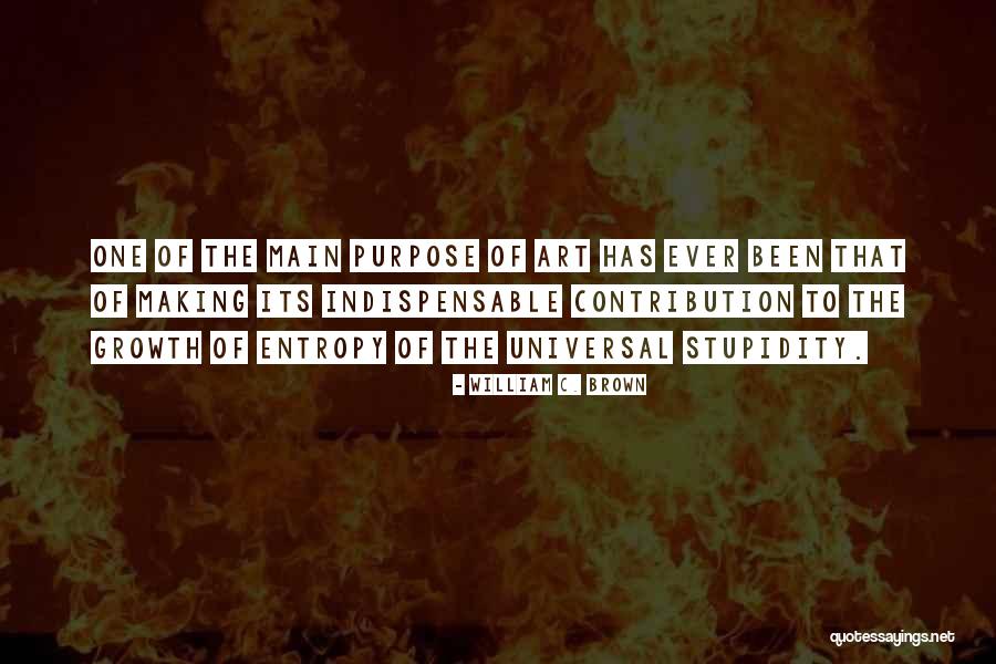 Ilgonis Balodis Quotes By William C. Brown Ilgonis Balodis Quotes By William C. Brown