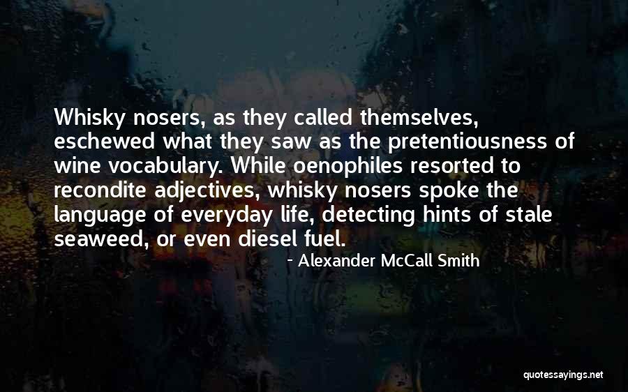 Ilheus Noticias Quotes By Alexander McCall Smith Ilheus Noticias Quotes By Alexander McCall Smith