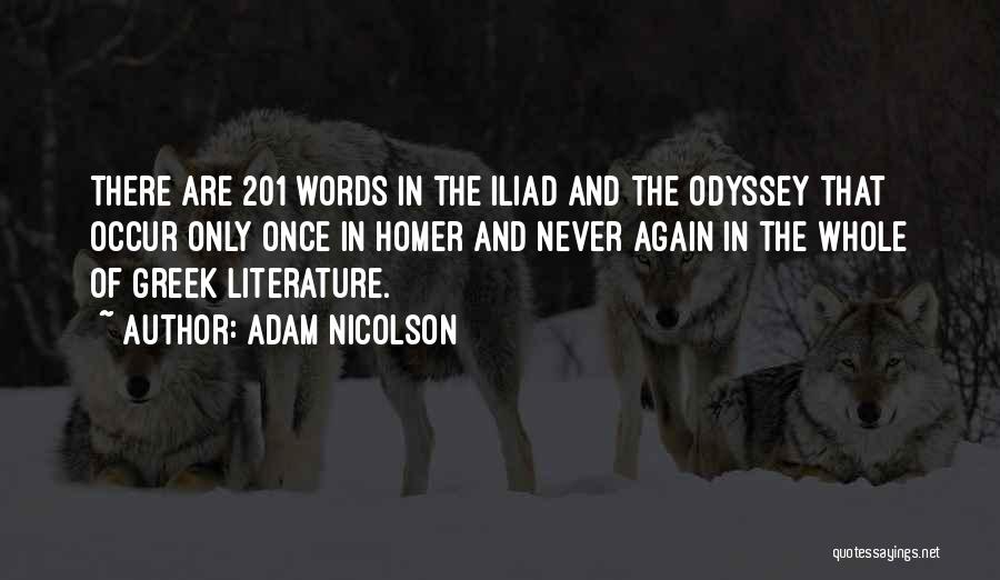 Iliad And Odyssey Quotes By Adam Nicolson