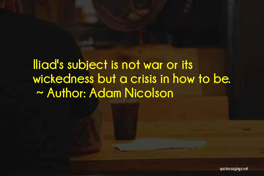 Iliad Quotes By Adam Nicolson