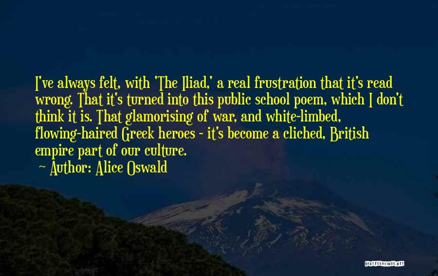 Iliad Quotes By Alice Oswald