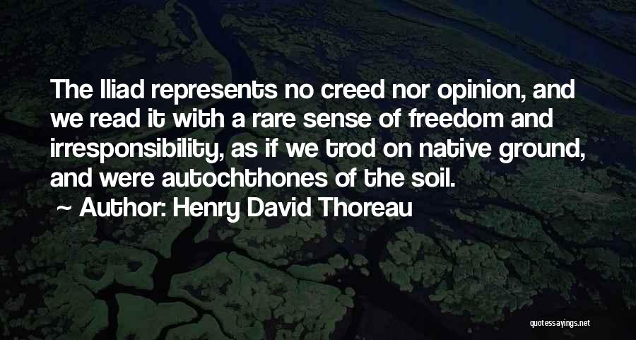 Iliad Quotes By Henry David Thoreau