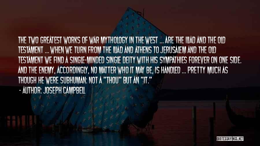 Iliad Quotes By Joseph Campbell