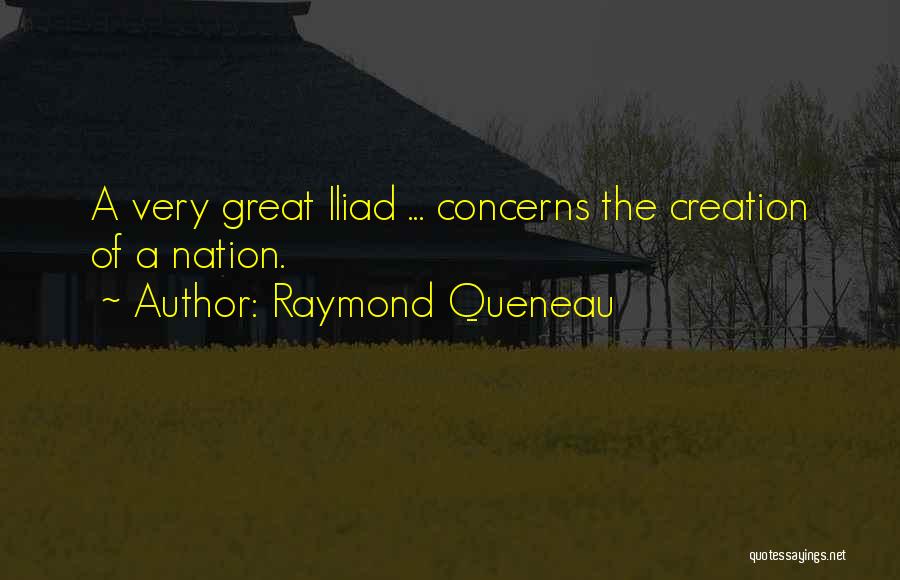 Iliad Quotes By Raymond Queneau