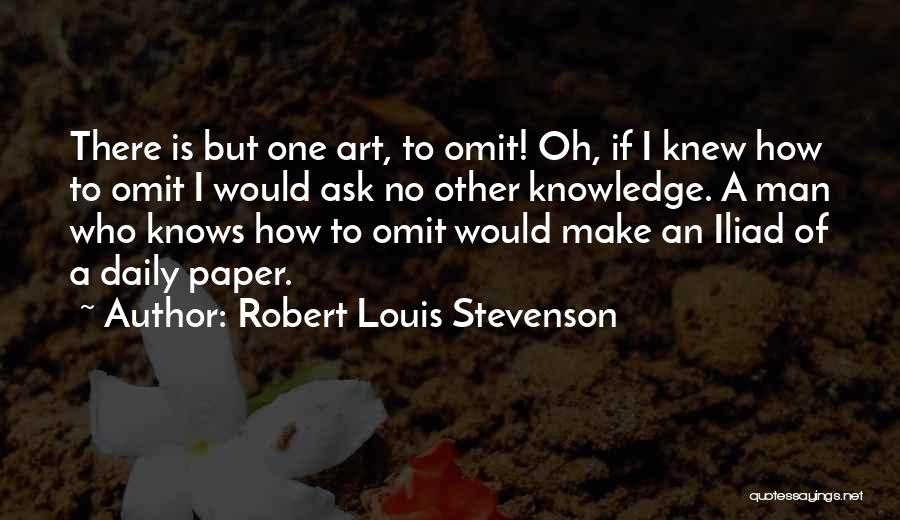 Iliad Quotes By Robert Louis Stevenson