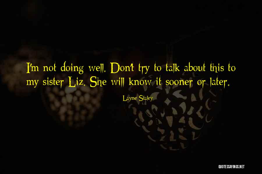 Ilichi Quotes By Layne Staley Ilichi Quotes By Layne Staley