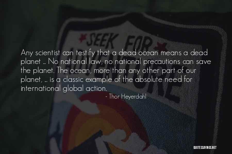 Ilife 11 Quotes By Thor Heyerdahl Ilife 11 Quotes By Thor Heyerdahl