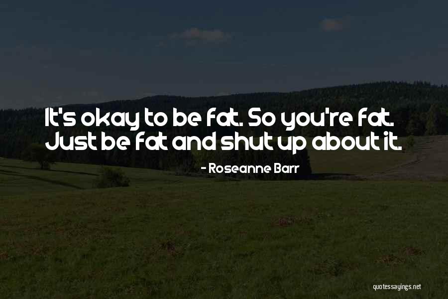 Ilikit Quotes By Roseanne Barr Ilikit Quotes By Roseanne Barr