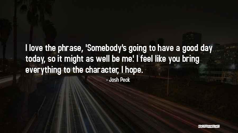 Ilina Crouse Quotes By Josh Peck Ilina Crouse Quotes By Josh Peck