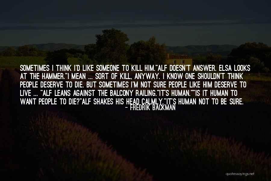 Ilincica Tuzla Quotes By Fredrik Backman Ilincica Tuzla Quotes By Fredrik Backman
