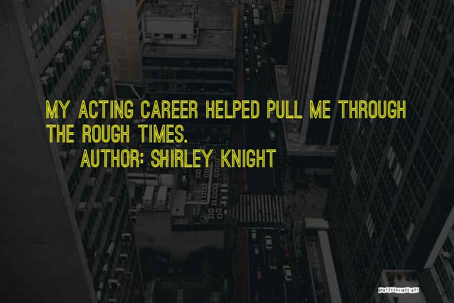 Iliona Zabeth Quotes By Shirley Knight