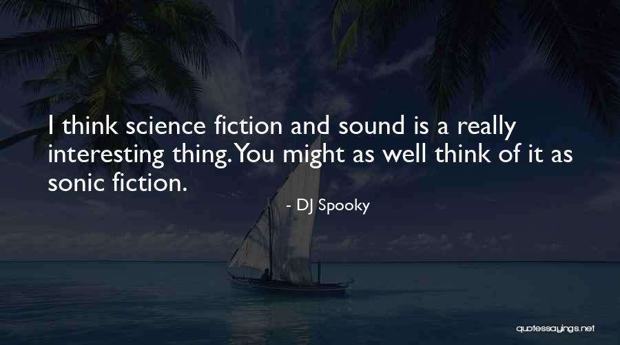 Iliriana Miftari Quotes By DJ Spooky Iliriana Miftari Quotes By DJ Spooky