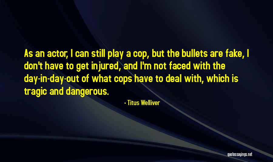 Ilisha Newhouse Quotes By Titus Welliver Ilisha Newhouse Quotes By Titus Welliver
