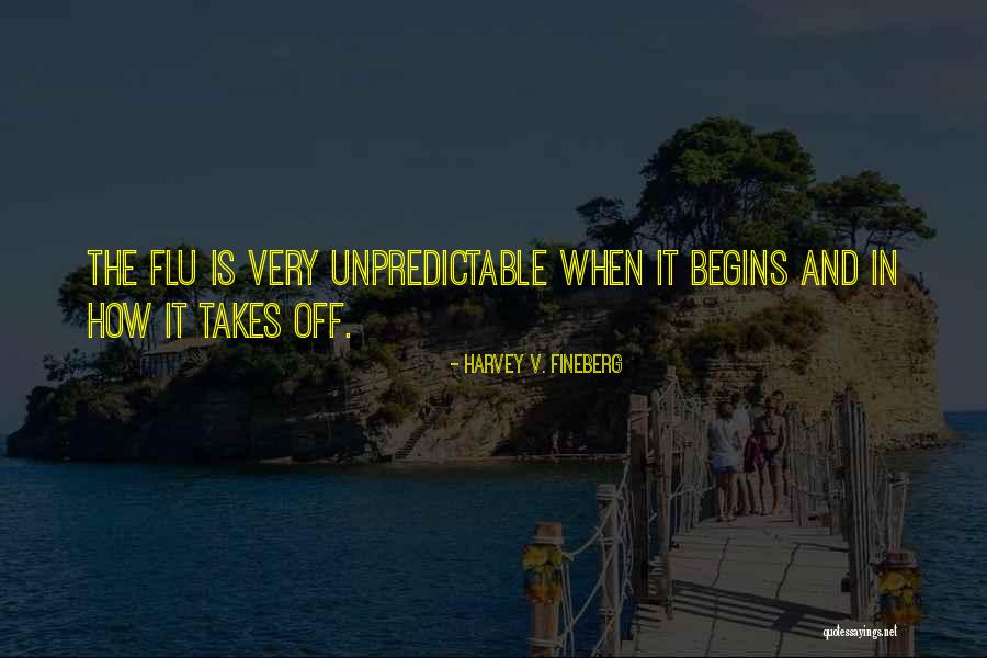Iliums Works Quotes By Harvey V. Fineberg Iliums Works Quotes By Harvey V. Fineberg