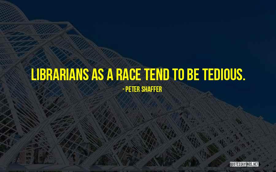 Ilius Dam Quotes By Peter Shaffer Ilius Dam Quotes By Peter Shaffer