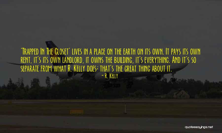 Iliustruoti Quotes By R. Kelly Iliustruoti Quotes By R. Kelly
