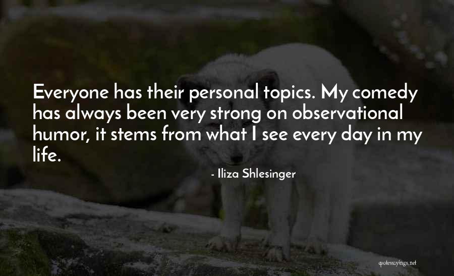 Iliza Quotes By Iliza Shlesinger Iliza Quotes By Iliza Shlesinger