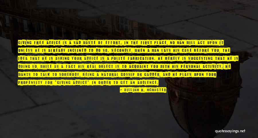 Iliza Unveiled Quotes By William H. McMaster Iliza Unveiled Quotes By William H. McMaster
