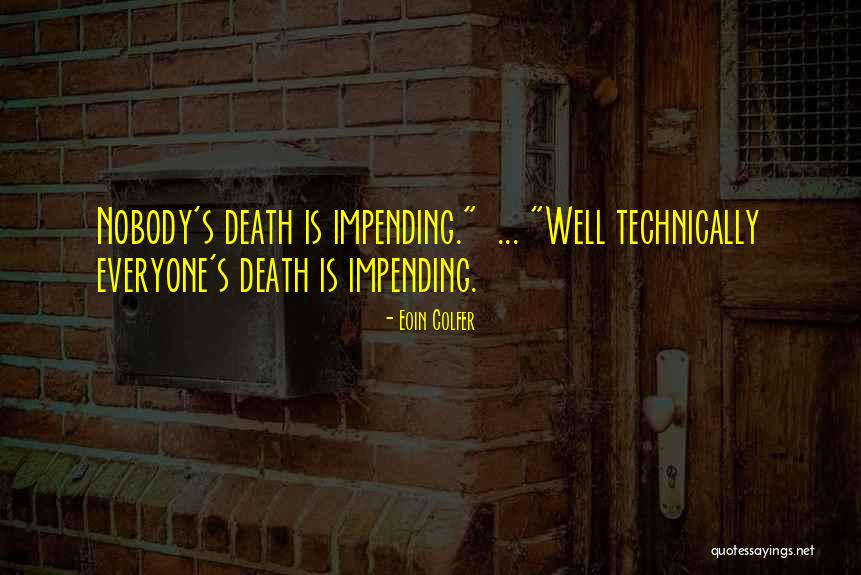 Ilizarov Fixation Quotes By Eoin Colfer Ilizarov Fixation Quotes By Eoin Colfer