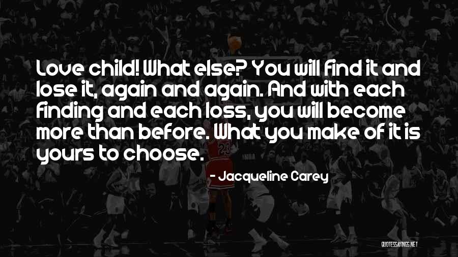 Iljina Origins Quotes By Jacqueline Carey Iljina Origins Quotes By Jacqueline Carey