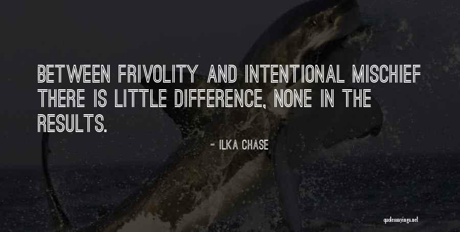 Ilka Quotes By Ilka Chase Ilka Quotes By Ilka Chase
