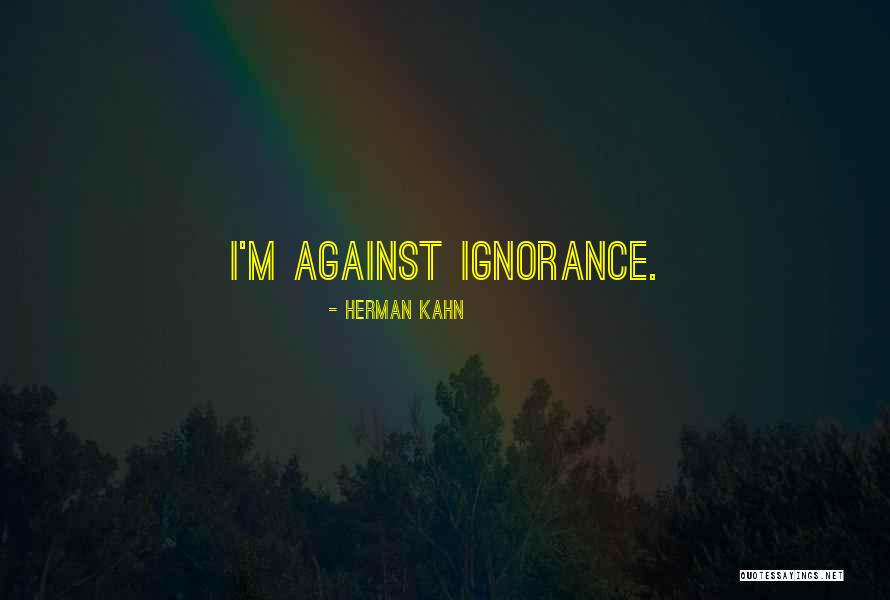 Ilkbaharda Aga Larda Quotes By Herman Kahn Ilkbaharda Aga Larda Quotes By Herman Kahn