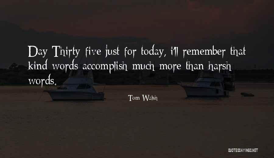 Ilkbaharda Havalar Quotes By Tom Walsh Ilkbaharda Havalar Quotes By Tom Walsh