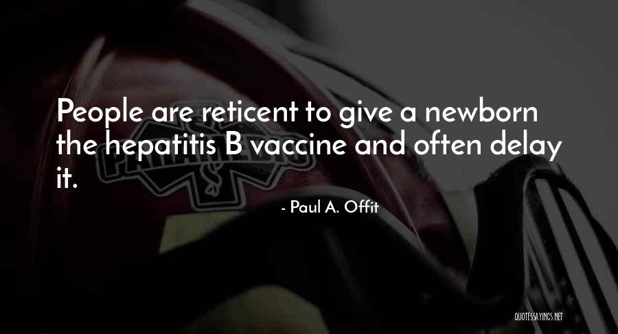 Ilkel Kabilelerde Quotes By Paul A. Offit Ilkel Kabilelerde Quotes By Paul A. Offit