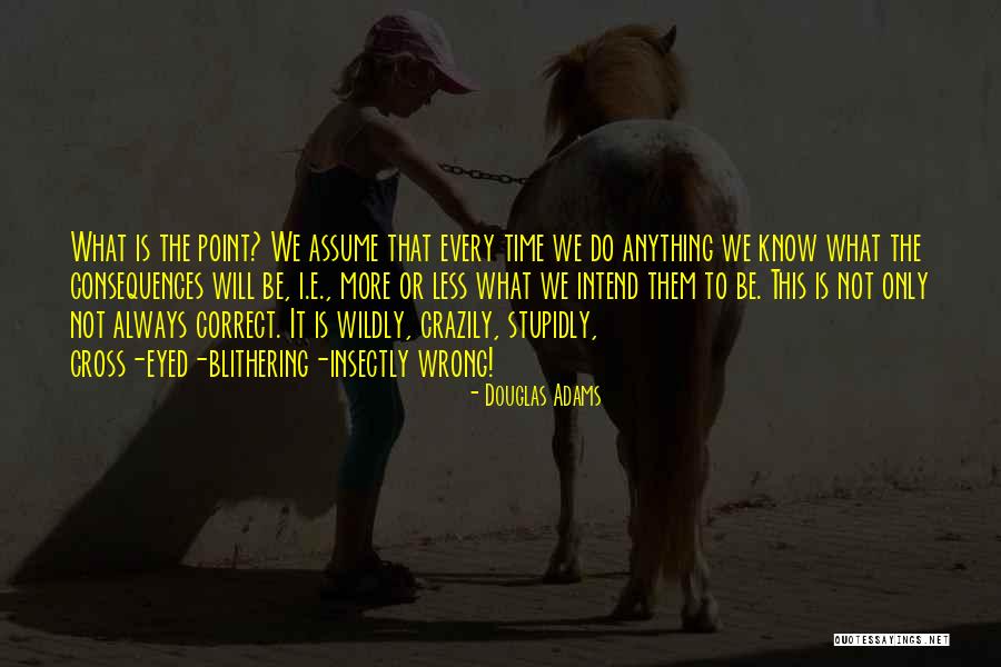 Ilkok Quotes By Douglas Adams Ilkok Quotes By Douglas Adams