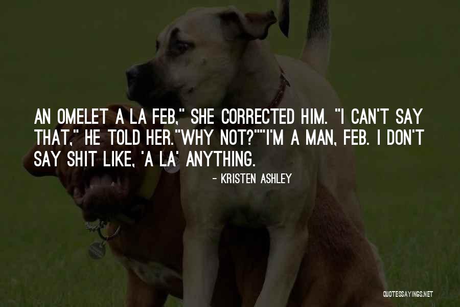Ilkok Quotes By Kristen Ashley Ilkok Quotes By Kristen Ashley