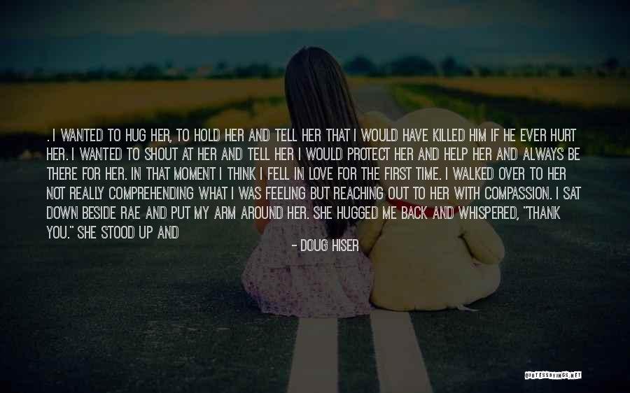I'll Always Be Beside You Quotes By Doug Hiser I'll Always Be Beside You Quotes By Doug Hiser