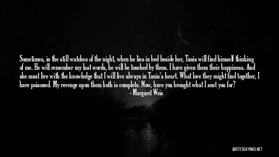 I'll Always Be Beside You Quotes By Margaret Weis I'll Always Be Beside You Quotes By Margaret Weis