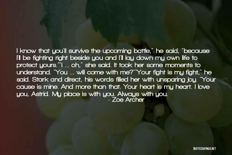 I'll Always Be Beside You Quotes By Zoe Archer I'll Always Be Beside You Quotes By Zoe Archer