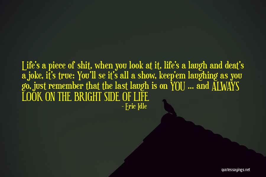I'll Always Be By Your Side Quotes By Eric Idle I'll Always Be By Your Side Quotes By Eric Idle