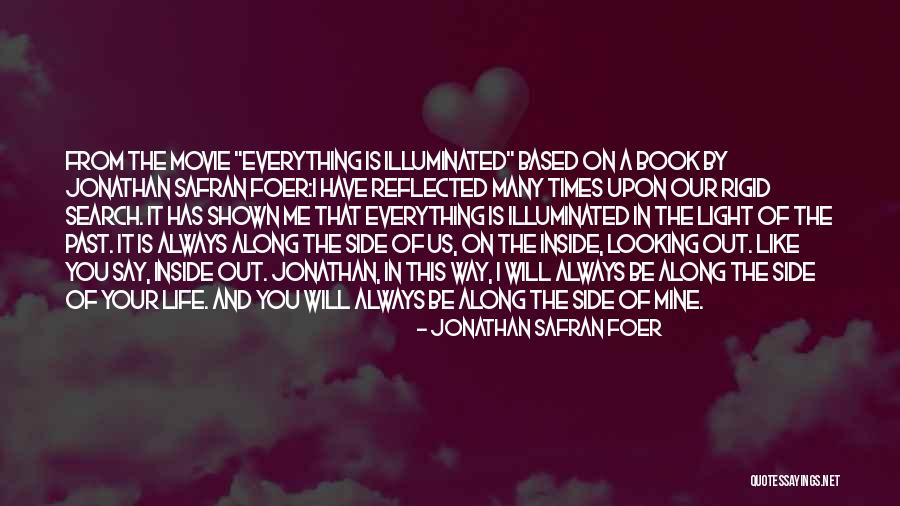 I'll Always Be By Your Side Quotes By Jonathan Safran Foer I'll Always Be By Your Side Quotes By Jonathan Safran Foer